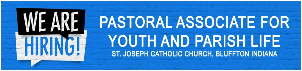 Pastoral Associate for Youth and Parish Life